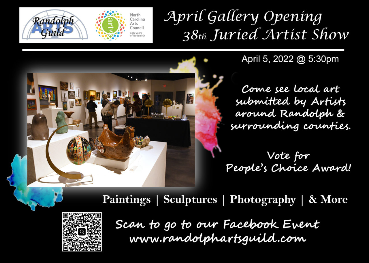 April 5th at 530PM 38th Juried Art Show Randolph Arts Guild